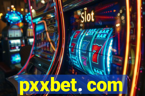 pxxbet. com